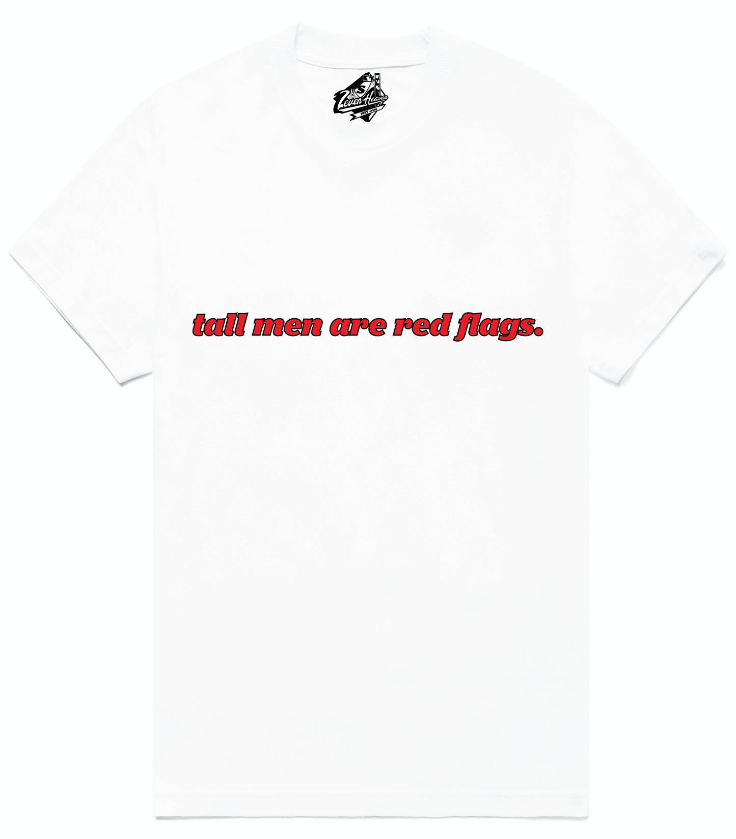 Tall men are red flags graphic tee